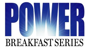 Power Breakfast Series
