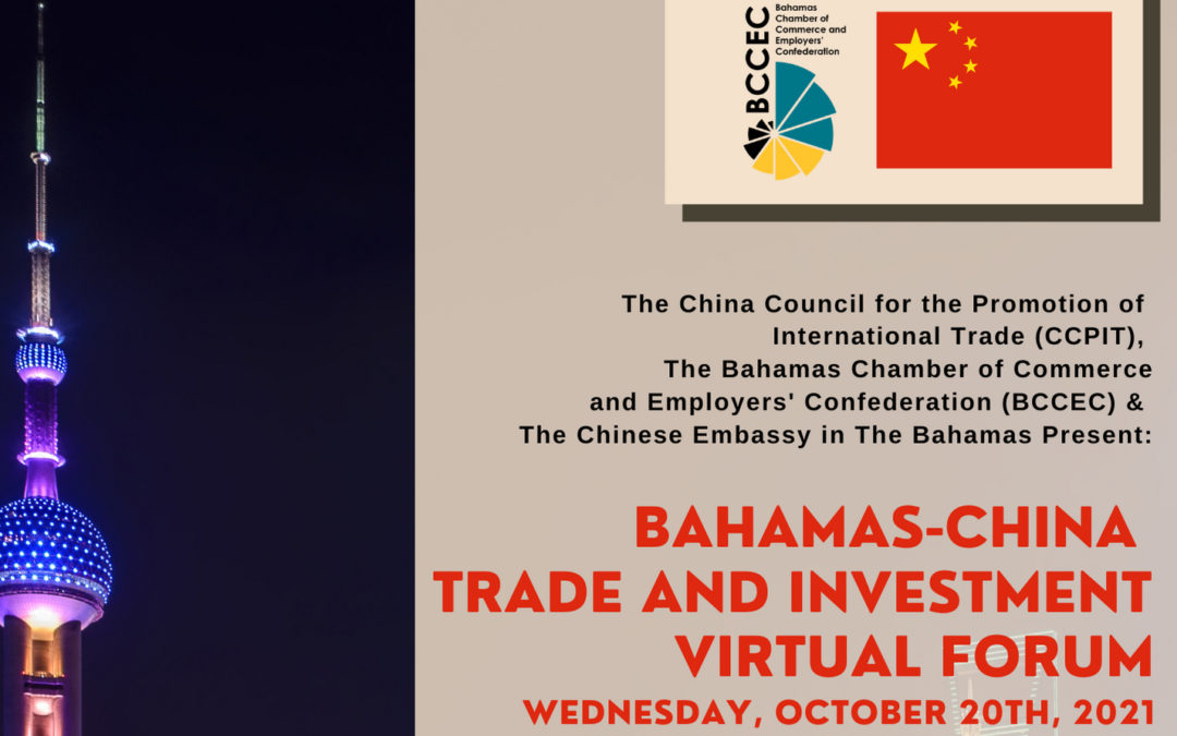 Bahamas – China Trade and Investment Forum and Business To Business Matchmaking Virtual Forum