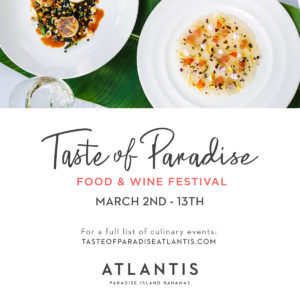 Taste of Paradise Atlantis