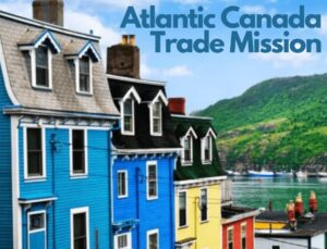 Atlantic Canada Trade Mission
