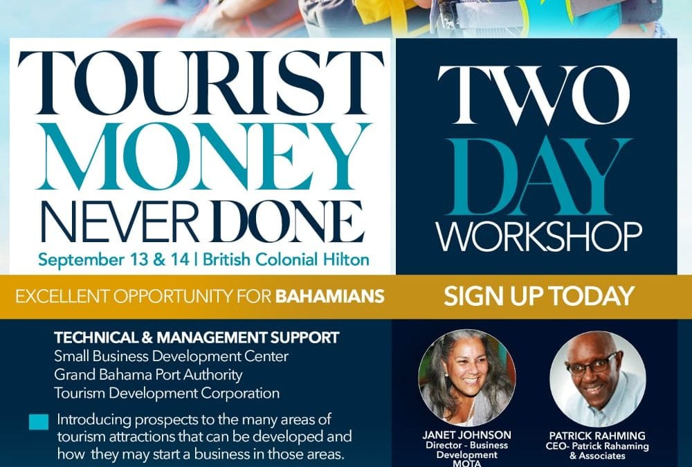Tourist Money Never Done Workshop, Nassau