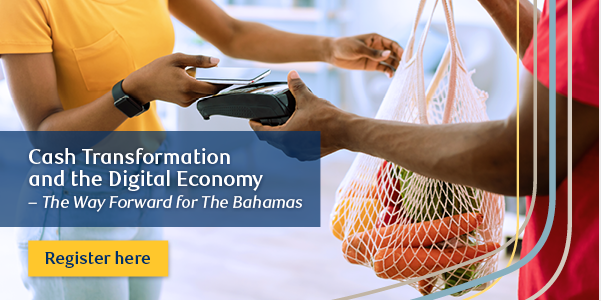 Cash Transformation and the Digital Economy – The Way Forward for The Bahamas, Virtual