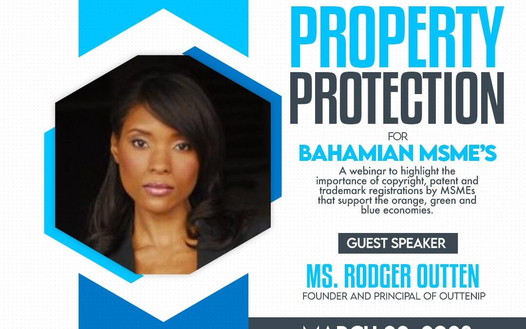 Intellectual Protection for Bahamian MSME’s, Webinar